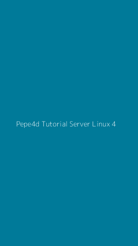 Tampilan Antarmuka Aplikasi Pepe4d Tutorial Server Linux - 4