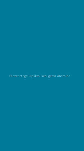 Tampilan Antarmuka Aplikasi Perawantogel Aplikasi Kebugaran Android - 1