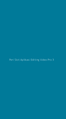 Tampilan Antarmuka Aplikasi Peri Slot Aplikasi Editing Video Pro - 3