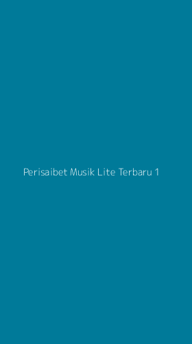 Tampilan Antarmuka Aplikasi Perisaibet Musik Lite Terbaru - 1