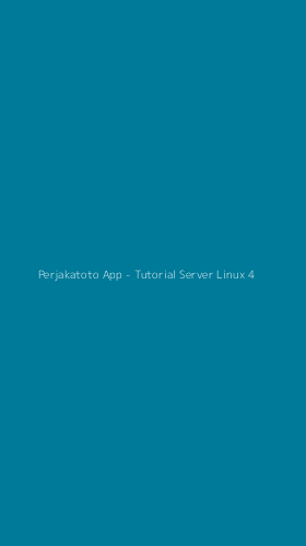Tampilan Antarmuka Aplikasi Perjakatoto App - Tutorial Server Linux - 4