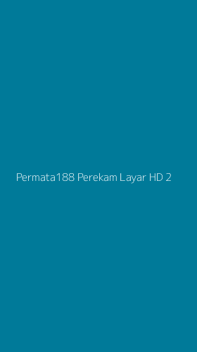 Tampilan Antarmuka Aplikasi Permata188 Perekam Layar Hd - 2