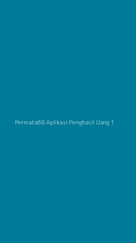 Tampilan Antarmuka Aplikasi Permata88 Aplikasi Penghasil Uang - 1