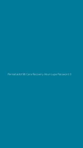 Tampilan Antarmuka Aplikasi Permataslot96 Cara Recovery Akun Lupa Password - 3