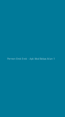 Tampilan Antarmuka Aplikasi Permen Erek Erek - Apk Mod Bebas Iklan - 1