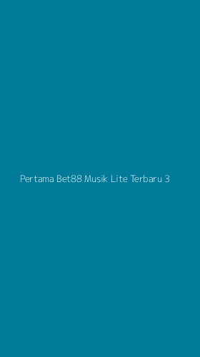Tampilan Antarmuka Aplikasi Pertama Bet88 Musik Lite Terbaru - 3