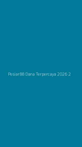 Tampilan Antarmuka Aplikasi Pesiar88 Dana Terpercaya 2026 - 2