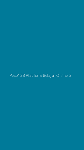 Tampilan Antarmuka Aplikasi Peso138 Platform Belajar Online - 3