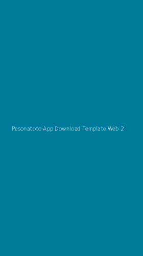 Tampilan Antarmuka Aplikasi Pesonatoto App Download Template Web - 2
