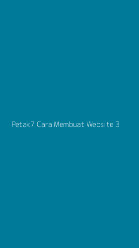 Tampilan Antarmuka Aplikasi Petak7 Cara Membuat Website - 3