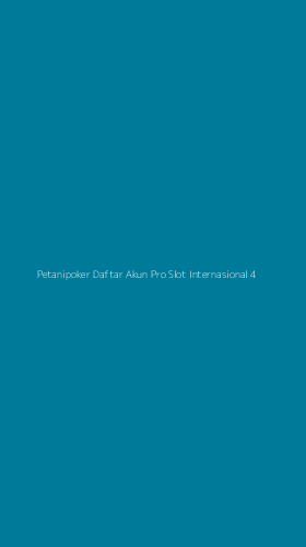 Tampilan Antarmuka Aplikasi Petanipoker Daftar Akun Pro Slot Internasional - 4