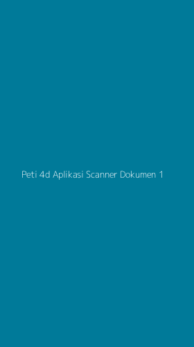 Tampilan Antarmuka Aplikasi Peti 4d Aplikasi Scanner Dokumen - 1