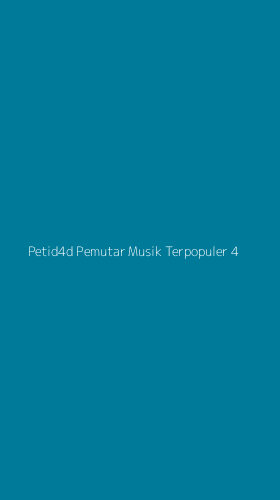 Tampilan Antarmuka Aplikasi Petid4d Pemutar Musik Terpopuler - 4