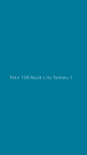 Tampilan Antarmuka Aplikasi Petir 108 Musik Lite Terbaru - 1