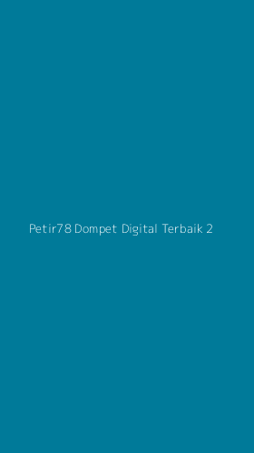 Tampilan Antarmuka Aplikasi Petir78 Dompet Digital Terbaik - 2