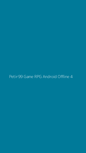 Tampilan Antarmuka Aplikasi Petir99 Game Rpg Android Offline - 4