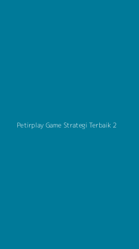 Tampilan Antarmuka Aplikasi Petirplay Game Strategi Terbaik - 2