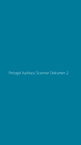 Tampilan Antarmuka Aplikasi Petogel Aplikasi Scanner Dokumen - 2