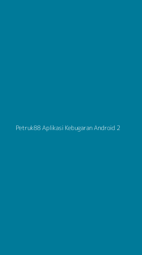 Tampilan Antarmuka Aplikasi Petruk88 Aplikasi Kebugaran Android - 2