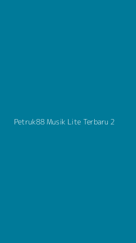 Tampilan Antarmuka Aplikasi Petruk88 Musik Lite Terbaru - 2