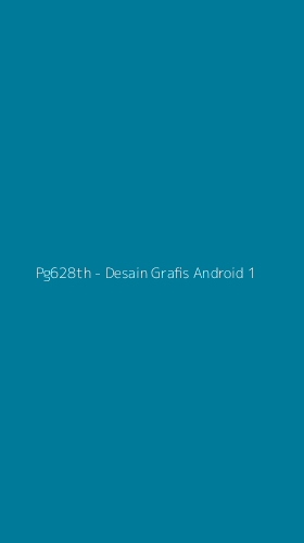 Tampilan Antarmuka Aplikasi Pg628th - Desain Grafis Android - 1