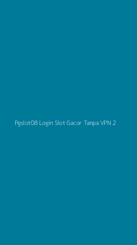 Tampilan Antarmuka Aplikasi Pgslot08 Login Slot Gacor Tanpa Vpn - 2