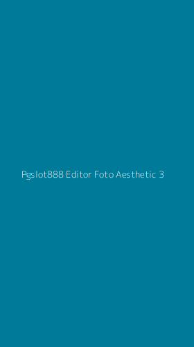 Tampilan Antarmuka Aplikasi Pgslot888 Editor Foto Aesthetic - 3