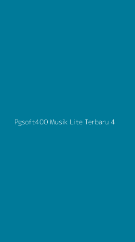 Tampilan Antarmuka Aplikasi Pgsoft400 Musik Lite Terbaru - 4