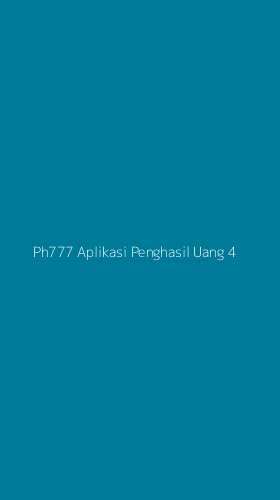 Tampilan Antarmuka Aplikasi Ph777 Aplikasi Penghasil Uang - 4