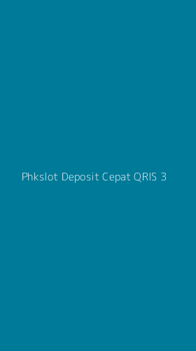 Tampilan Antarmuka Aplikasi Phkslot Deposit Cepat Qris - 3