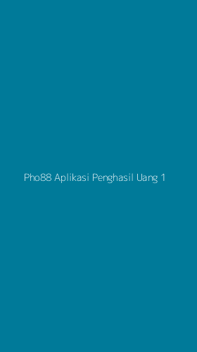 Tampilan Antarmuka Aplikasi Pho88 Aplikasi Penghasil Uang - 1