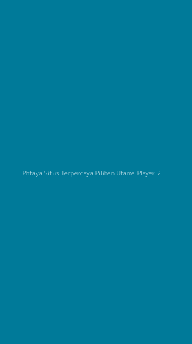 Tampilan Antarmuka Aplikasi Phtaya Situs Terpercaya Pilihan Utama Player - 2