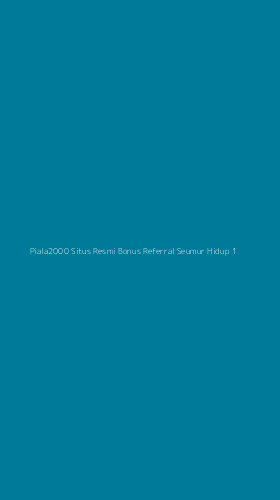 Tampilan Antarmuka Aplikasi Piala2000 Situs Resmi Bonus Referral Seumur Hidup - 1
