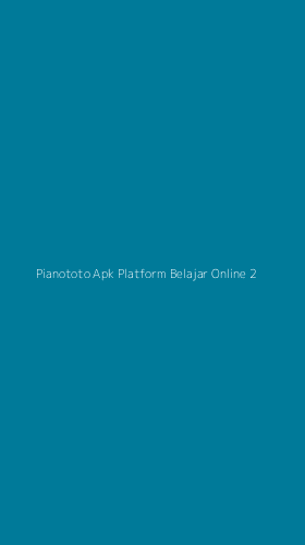 Tampilan Antarmuka Aplikasi Pianototo Apk Platform Belajar Online - 2