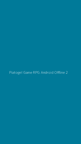 Tampilan Antarmuka Aplikasi Piatogel Game Rpg Android Offline - 2
