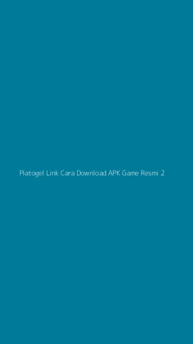 Tampilan Antarmuka Aplikasi Piatogel Link Cara Download Apk Game Resmi - 2