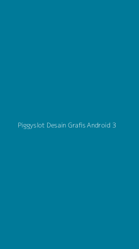 Tampilan Antarmuka Aplikasi Piggyslot Desain Grafis Android - 3