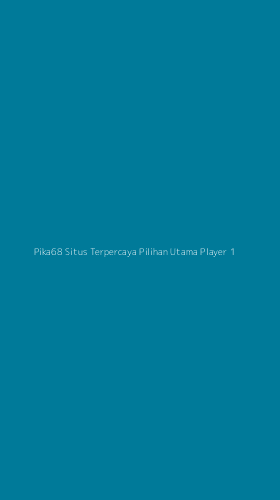 Tampilan Antarmuka Aplikasi Pika68 Situs Terpercaya Pilihan Utama Player - 1