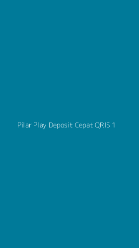 Tampilan Antarmuka Aplikasi Pilar Play Deposit Cepat Qris - 1