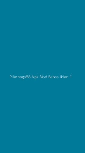 Tampilan Antarmuka Aplikasi Pilarnaga88 Apk Mod Bebas Iklan - 1