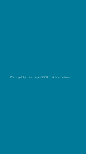 Tampilan Antarmuka Aplikasi Pilihtogel Apk Link Login Sbobet Mobile Terbaru - 3