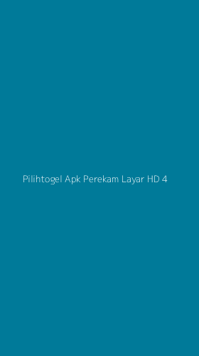 Tampilan Antarmuka Aplikasi Pilihtogel Apk Perekam Layar Hd - 4