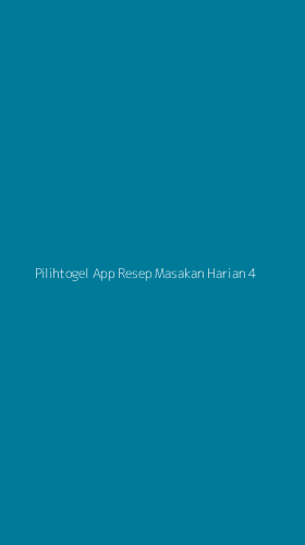 Tampilan Antarmuka Aplikasi Pilihtogel App Resep Masakan Harian - 4