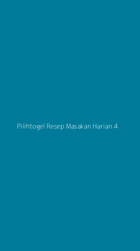 Tampilan Antarmuka Aplikasi Pilihtogel Resep Masakan Harian - 4