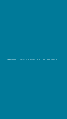 Tampilan Antarmuka Aplikasi Pilottoto Slot Cara Recovery Akun Lupa Password - 3