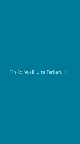 Tampilan Antarmuka Aplikasi Pin 4d Musik Lite Terbaru - 1