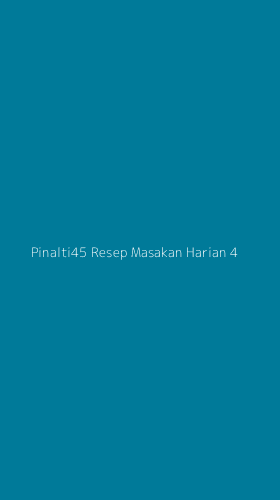 Tampilan Antarmuka Aplikasi Pinalti45 Resep Masakan Harian - 4