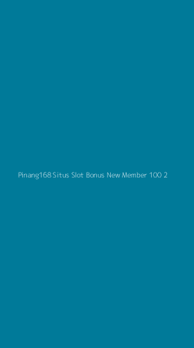 Tampilan Antarmuka Aplikasi Pinang168 Situs Slot Bonus New Member 100 - 2