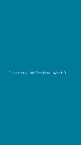Tampilan Antarmuka Aplikasi Pinangtoto Link Perekam Layar Hd - 1