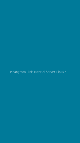 Tampilan Antarmuka Aplikasi Pinangtoto Link Tutorial Server Linux - 4